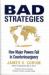 Bad Strategies : How Major Powers Fail in Counterinsurgency