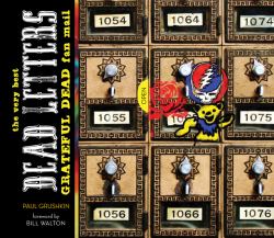 Dead Letters : The Very Best Grateful Dead Fan Mail