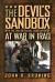 The Devil's Sandbox : With the 2nd Battalion, 162nd Infantry at War in Iraq