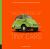The Big Book of Tiny Cars : A Century of Diminutive Automotive Oddities