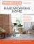 Black and Decker the Hardworking Home : A DIY Guide to Working, Learning, and Living at Home