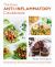 The Easy Anti-Inflammatory Cookbook : Simple Recipes That Heal and Support Immune Health