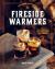 New Camp Cookbook Fireside Warmers : Drinks, Sweets, and Shareables to Enjoy Around the Fire