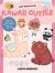 Kawaii Cuties : A Beginner's Step-By-step Guide for Drawing Super-cute Characters