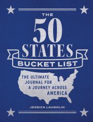The 50 States Bucket List : The Ultimate Journal for a Journey Across America