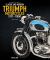 The Complete Book of Classic and Modern Triumph Motorcycles 3rd Edition : 1937 to Today