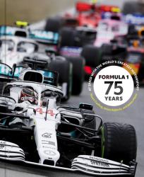 Formula 1 75 Years : At Speed with the World's Greatest Motorsport