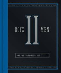 Boyz II Men 40th Anniversary Celebration : Unofficial and Unauthorized