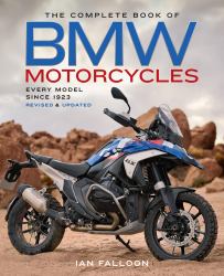 The Complete Book of BMW Motorcycles, 3rd Edition : Every Model Since 1923