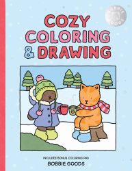 Bobbie Goods Cozy Coloring and Drawing : With a Bonus Coloring Pad