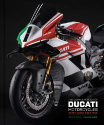 The Complete Book of Ducati Motorcycles Third Edition : Every Model Since 1946