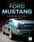 The Complete Book of Ford Mustang, Fifth Edition : Every Model Since 1964 1/2