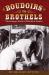 Boudoirs to Brothels : The Intimate World of Wild West Women