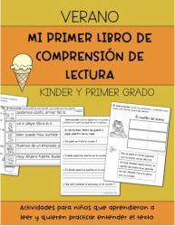 Mi Primer Libro de Comprensión de Lectura [Edición Verano] : Actividades para Niños Que Aprendieron a Leer y Quieren Practicar Entender el Texto