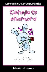 Conejo Se Enamora : Colección Lee Conmigo: Libros para Niños [Edición Primavera]