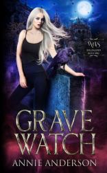 Grave Watch : Die Welt der Arkanen Seelen: Seelenleser-Serie