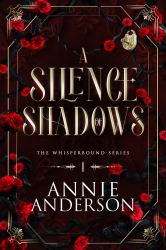 A Silence of Shadows