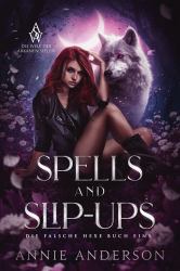Spells and Slip-Ups : Die Welt der Arkanen Seelen: Die Falsche Hexe