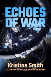 Echoes of War : Sixth Book in the Jani Kilian Chronicles