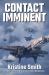 Contact Imminent : Fourth Book in the Jani Kilian Chronicles
