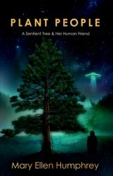 Plant People : A Sentient Tree & Her Human Friend