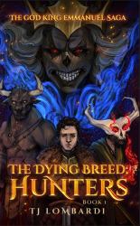 The Dying Breed: Hunters : Barnes and Noble Print