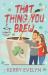 That Thing You Brew : The Coffee Loft Series That Thing You Brew : The Coffee Loft Series