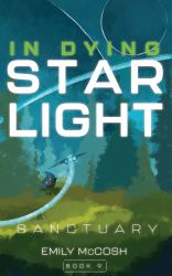 In Dying Starlight : Sanctuary