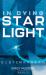 In Dying Starlight : Subterranean