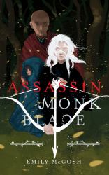 Assassin. Monk. Blade
