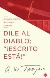 Dile Al Diablo: ¡Escrito Está!