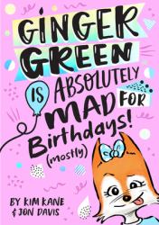 Ginger Green Is Absolutely Mad for Birthday Parties (Mostly)