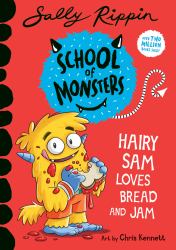 Hairy Sam Loves Bread and Jam : School of Monsters