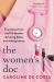The Women's Doc : True Stories from My Five Decades Delivering Babies and Making History The Women's Doc : True Stories from My Five Decades Delivering Babies and Making History