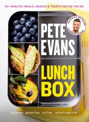 Lunch Box : 60+ Healthy Meals, Snacks and Treats for on the Go