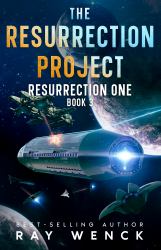 The Resurrection Project Resurrection One Book 3