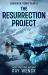 The Resurrection Project Survivor Town Year 2