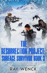 The Resurrection Project Surface Survivor Book 3