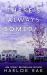 There's Always Someday (discreet Cover Edition) : A Grumpy Single Dad Standalone