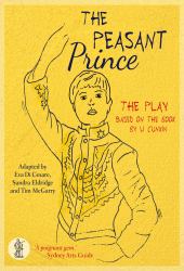 The Peasant Prince: the Play : Based on the Book by Li Cunxin