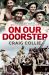 On Our Doorstep : When Australia Faced the Threat of Invasion by the Japanese