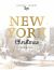 New York Christmas : Recipes and Stories New York Christmas : Recipes and Stories