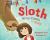 The Sloth Who Came to Stay The Sloth Who Came to Stay
