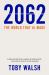 2062 : The World That AI Made 2062 : The World That AI Made