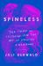 Spineless : The Science of Jellyfish and the Art of Growing a Backbone