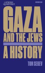 Gaza and the Jews : Exploiting the Holocaust: Jewish Quarterly 261