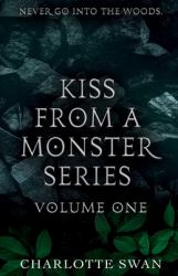 Kiss From a Monster Series : Volume One