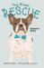 The Great Rescue - Grayson's Story The Great Rescue - Grayson's Story