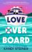 Love Overboard Love Overboard