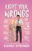 Right Your Wrongs : Limited Edition Right Your Wrongs : Limited Edition